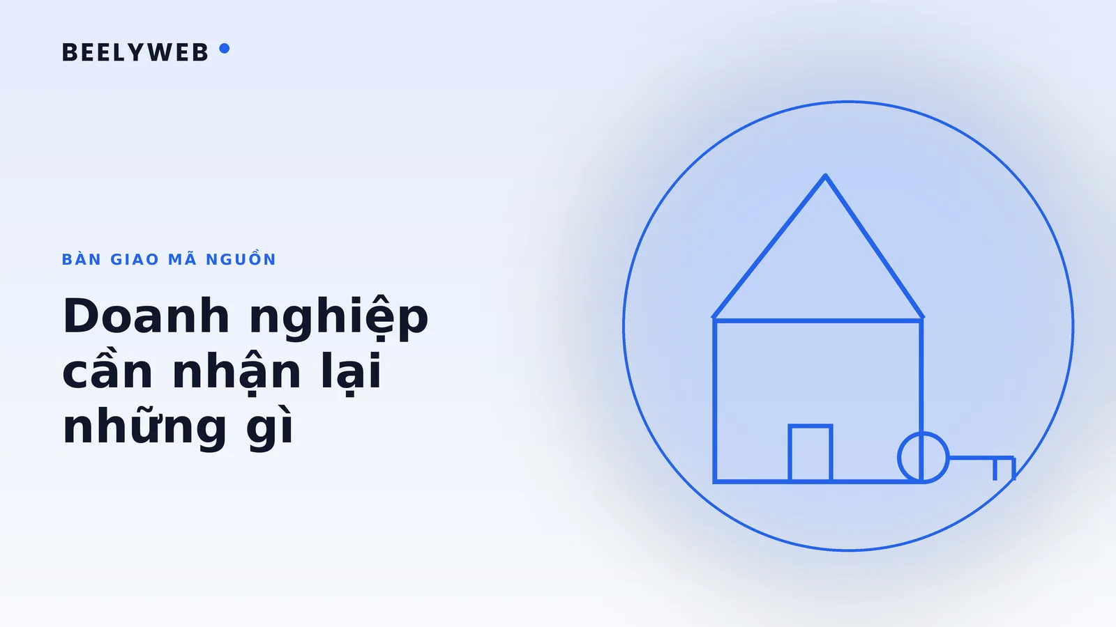 Bàn giao mã nguồn website: doanh nghiệp cần nhận lại những gì