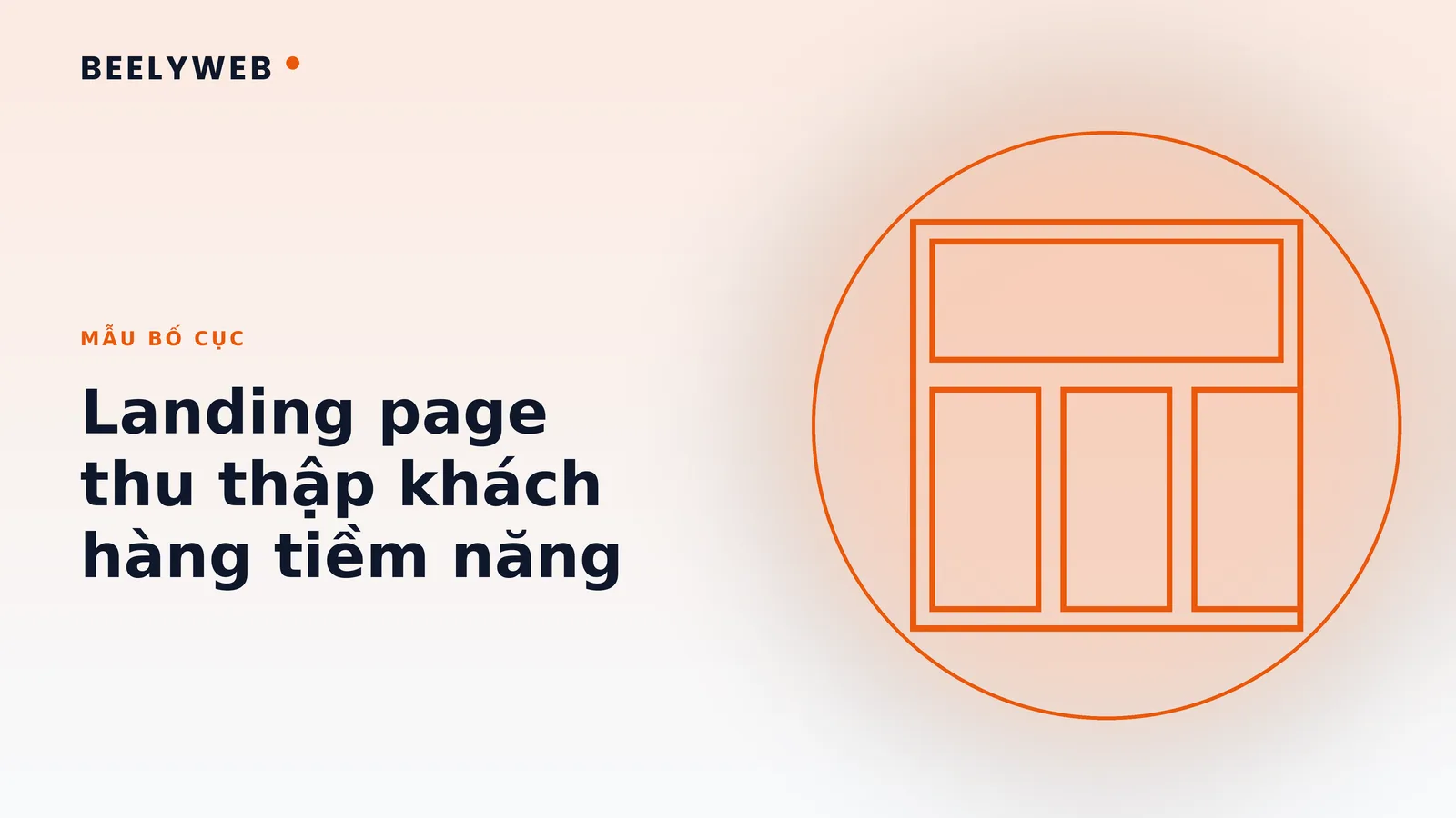 Mẫu bố cục landing page thu thập khách hàng tiềm năng