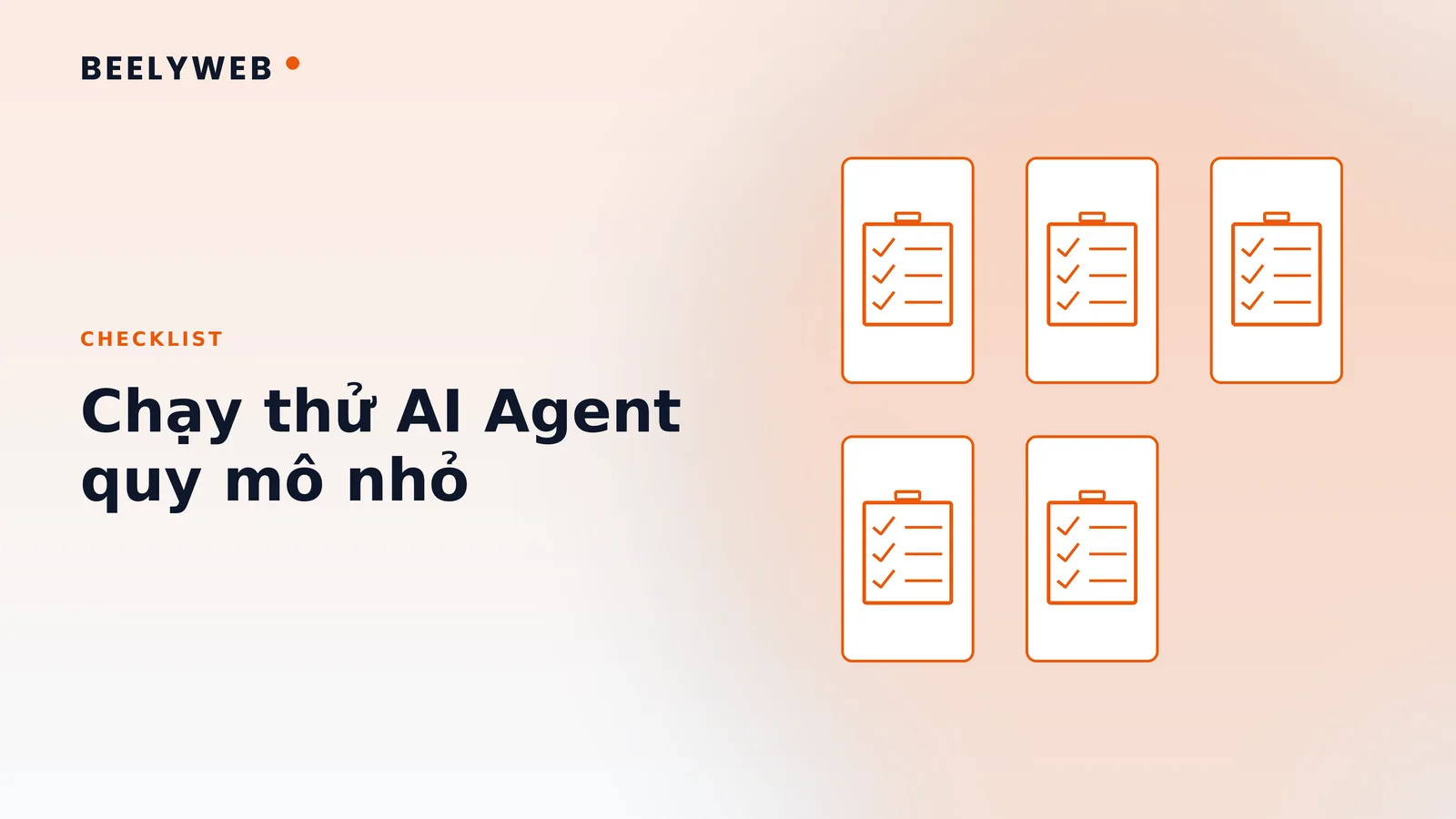 Chạy thử AI Agent trên quy mô nhỏ trước khi mở rộng