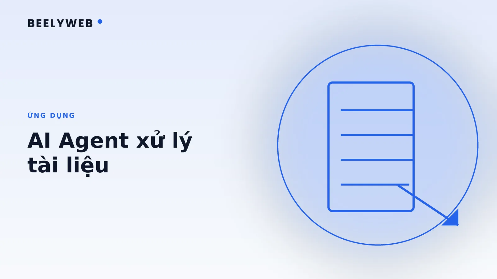 AI Agent xử lý tài liệu: đọc hợp đồng, trích xuất và đối chiếu