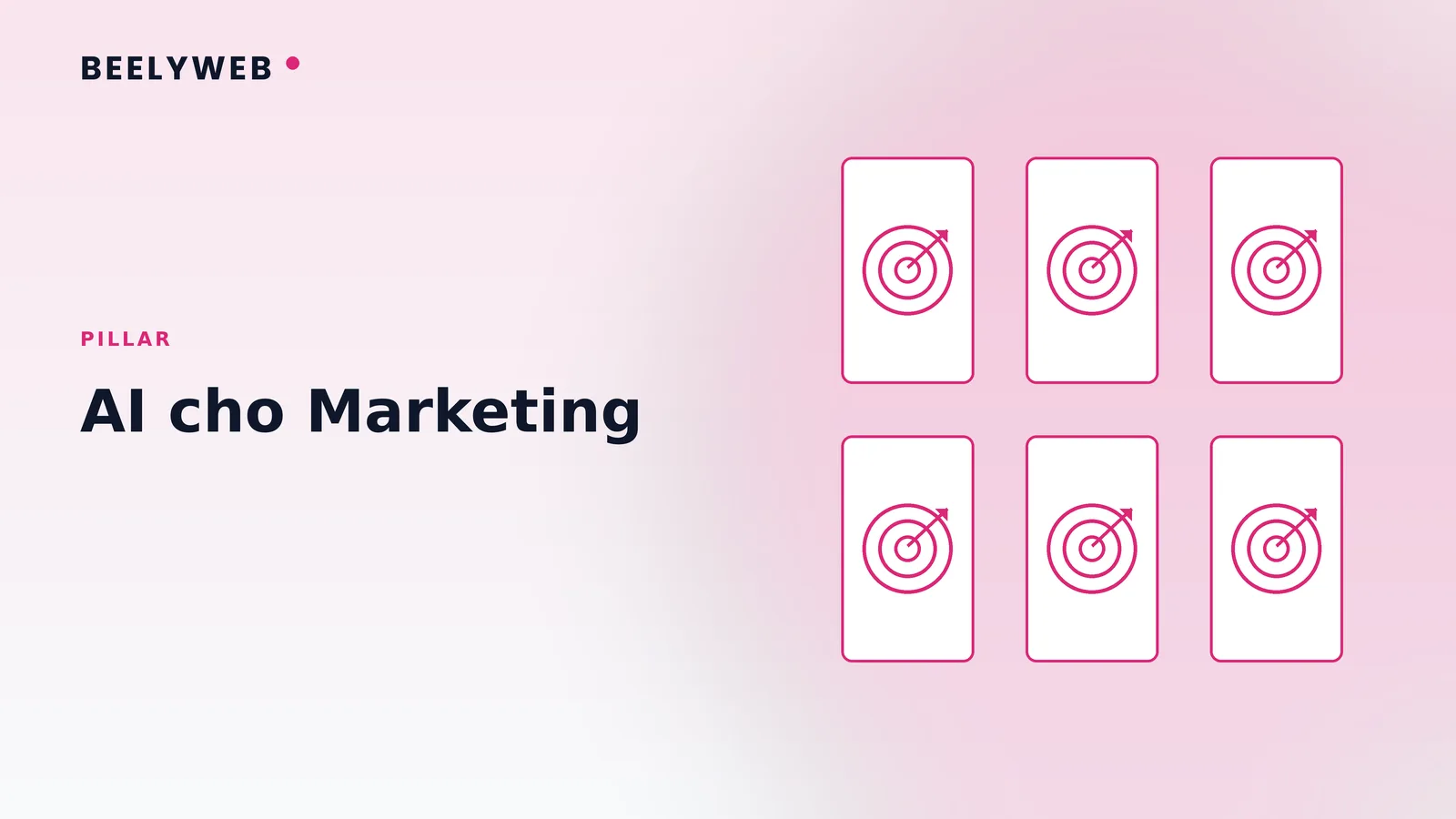 AI cho Marketing: dùng vào đâu để ra kết quả thật