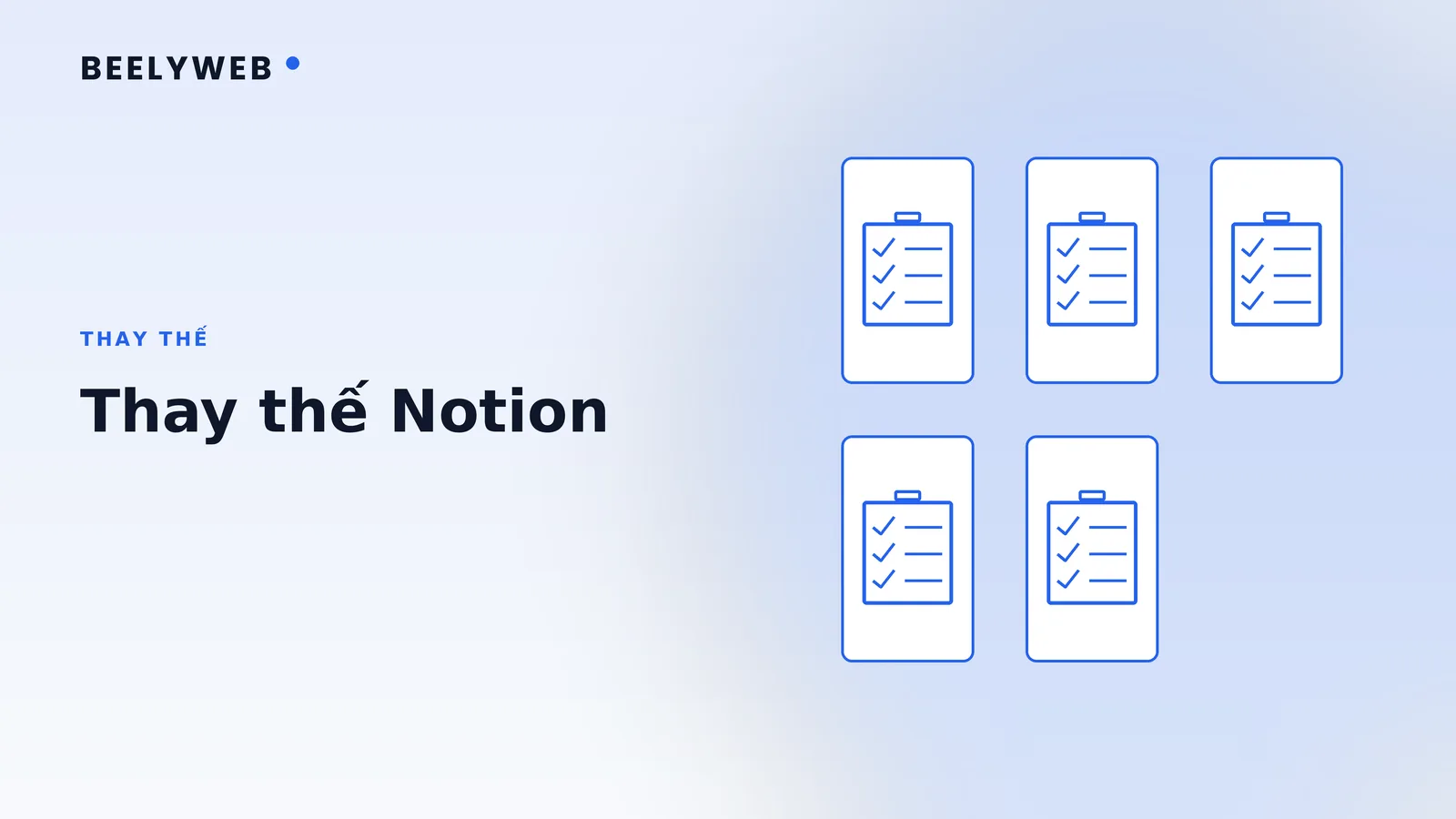 Thay thế Notion cho đội cần quy trình gọn nhẹ hơn