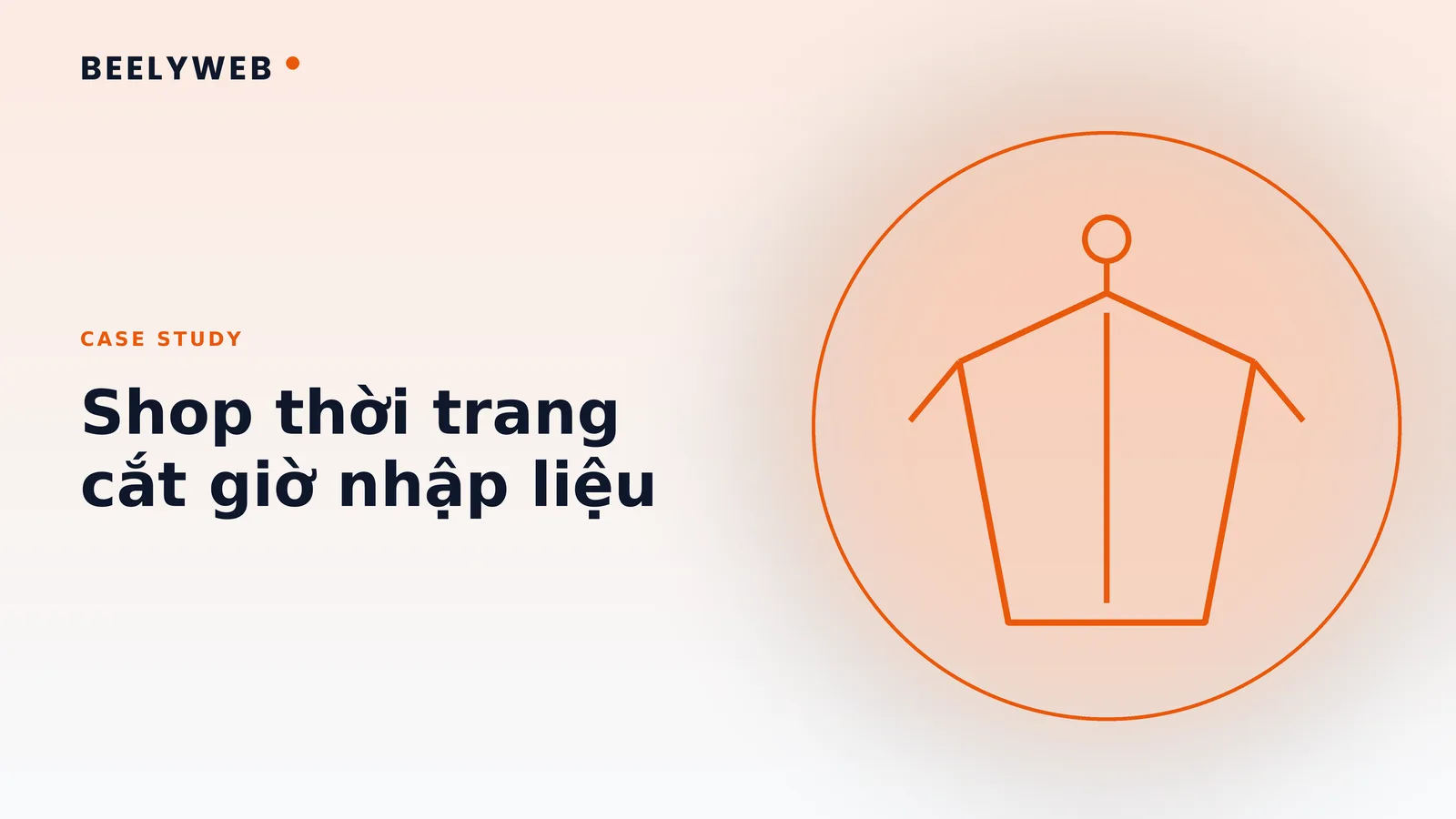 Shop thời trang online cắt 4 giờ nhập liệu mỗi ngày